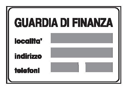 Cartello 90x60 cm Lamiera Scatolata Classe 1 GUARDIA DI FINANZA