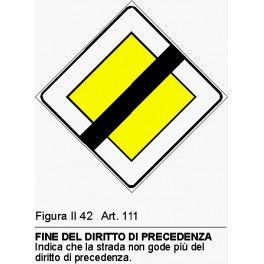 Cartello fine diritto di precedenza lato 60 cm