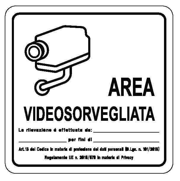 Cartello in All. 150x150 mm AREA VIDEOSORVEGLIATA RILEVAZIONE