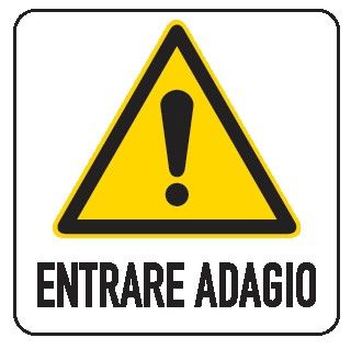 Cartello in All. 150x200 mm ENTRARE ADAGIO