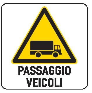 Cartello in All. 150x200 mm PASSAGGIO VEICOLI