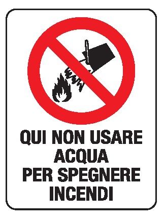 Cartello in All. 150x200 mm QUI NON USARE ACQUA PER SPEGNERE INCENDI