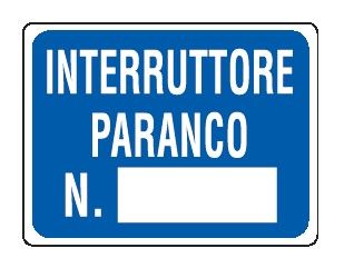 Cartello in All. 200x150 mm INTERRUTORE PARANCO N°