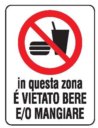 Cartello in All. 200x300 mm IN QUESTA ZONA É VIETATO BERE E/O MANGIARE