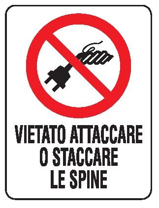 Cartello in All. 200x300 mm VIETATO ATTACCARE O STACCARE LE SPINE