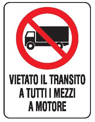 Cartello in All. 200x300 mm VIETATO IL TRANSITO A TUTTI I MEZZI A MOTORE