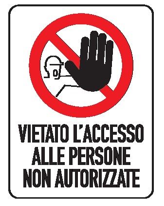 Cartello in All. 200x300 mm VIETATO L'ACCESSO ALLE PERSONE NON AUTORIZZATE