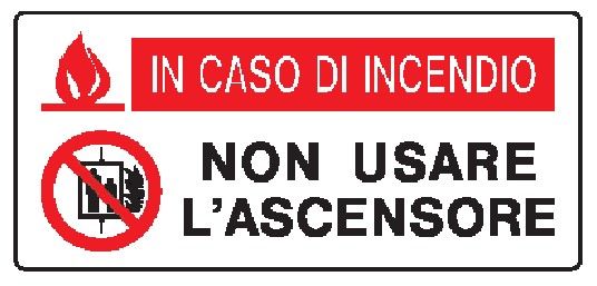 Cartello in All. 220x100 mm IN CASO DI INCENDIO NON USARE L'ASCENSORE