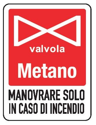 Cartello in All. 245x325 mm MANOVRARE SOLO IN CASO DI INCENDIO (VALVOLA METANO)