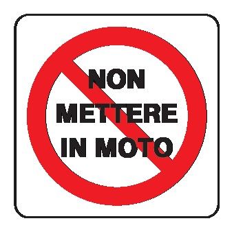 Cartello in All. 270x270 mm VIETATO METTERE IN MOTO