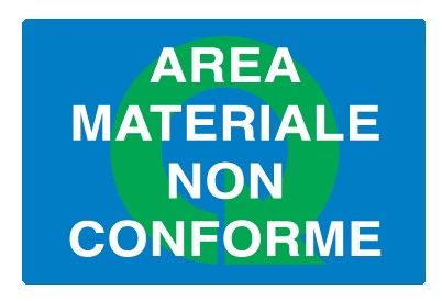 Cartello in All. 300x200 mm AREA MATERIALE NON CONFORME