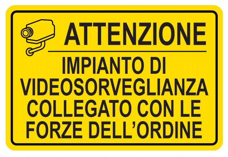 Cartello in All. 300x200 mm ATTENZIONE IMPIANTO DI VIDEOSORVEGLIANZA COLLEGATO CON LE FORZE DELL'ORDINE