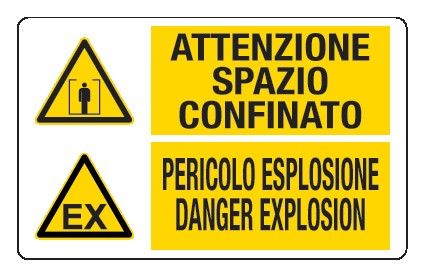Cartello in All. 300x200 mm ATTENZIONE SPAZIO CONFINATO PERICOLO ESPLOSIONE DANGER EXPLOSION