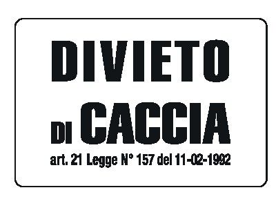 Cartello in All. 300x200 mm DIVIETO DI CACCIA