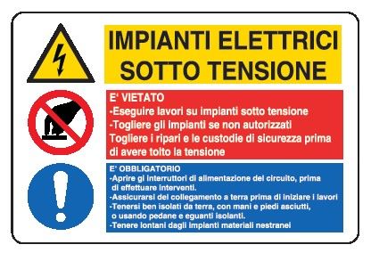 Cartello in All. 300x200 mm IMPIANTI ELETTRICI SOTTO TENSIONE È VIETATO è OBBLIGATORIO