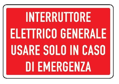 Cartello in All. 300x200 mm INTERRUTTORE ELETTRICO GENERALE USARE SOLO IN CASO DI EMERGENZA (FONDO ROSSO)