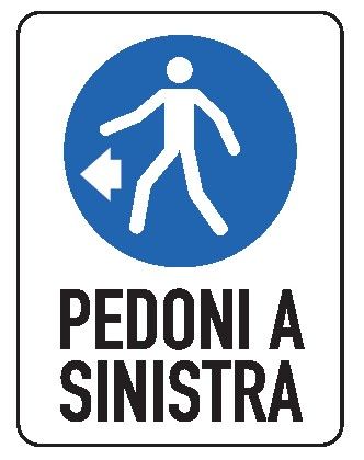 Cartello in All. 300x200 mm PEDONI A SINISTRA