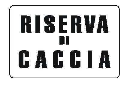 Cartello in All. 300x200 mm RISERVA DI CACCIA