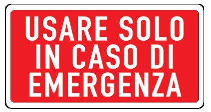 Cartello in All. 300x200 mm USARE SOLO IN CASO DI EMERGENZA (FONDO ROSSO SCRITTA BIANCA)