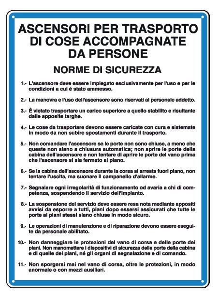 Cartello in All. 330x470 mm ASCENSORI PER TRASPORTO DI COSE ACCOMPAGNATE DA PERSONE
