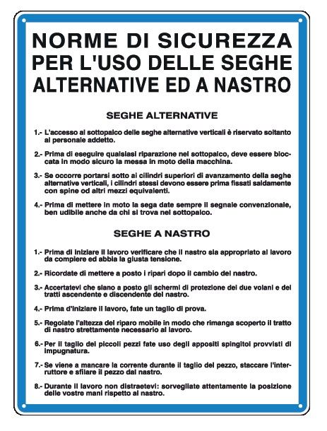 Cartello in All. 330x470 mm NORME DI SICUREZZA PER L'USO DELLE SEGHE ALTERNATIVE ED A NASTRO
