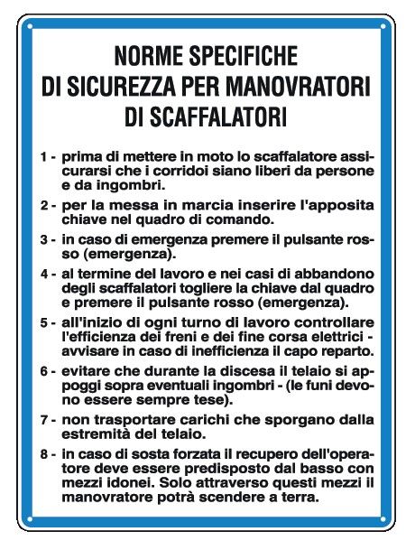 Cartello in All. 330x470 mm NORME SPECIFICHE DI SICUREZZA PER MANOVRATORI DI SCAFFALATORI
