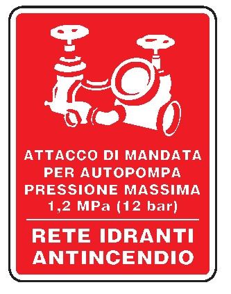 Cartello in All. 330x500 mm ATTACCO DI MANDATA PER AUTOPOMPA... RETE IDRANTI ANTINCENDIO