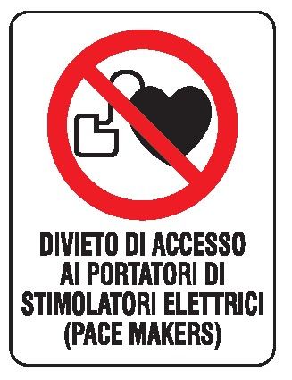 Cartello in All. 330x500 mm DIVIETO DI ACCESSO AI PORTATORI DI STIMOLATORI ELETTRICI (PACE MAKERS)