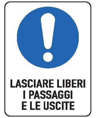 Cartello in All. 330x500 mm LASCIARE LIBERI I PASSAGGI E LE USCITE