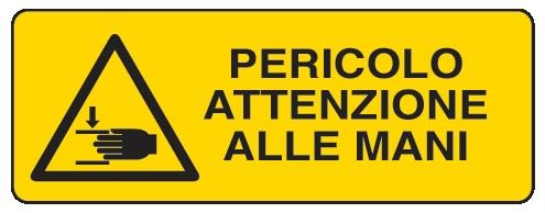 Cartello in All. 330x500 mm PERICOLO ATTENZIONE ALLE MANI
