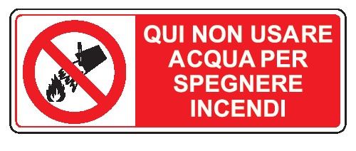Cartello in All. 330x500 mm QUI NON USARE ACQUA PER SPEGNERE INCENDI