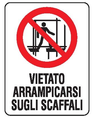 Cartello in All. 330x500 mm VIETATO ARRAMPICARSI SUGLI SCAFFALI