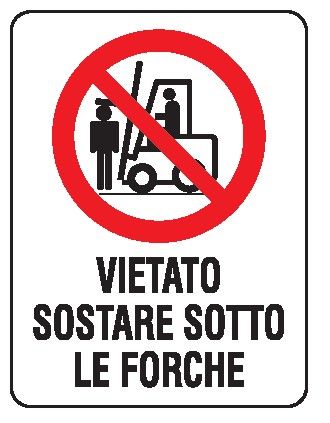 Cartello in All. 330x500 mm VIETATO SOSTARE SOTTO LE FORCHE