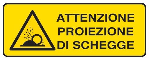 Cartello in All. 350x125 mm ATTENZIONE PROIEZIONE DI SCHEGGE