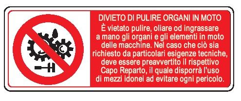 Cartello in All. 350x125 mm DIVIETO DI PULIRE ORGANI IN MOTO...