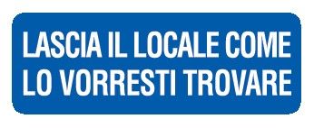 Cartello in All. 350x125 mm LASCIA IL LOCALE COME LO VORRESTI TROVARE