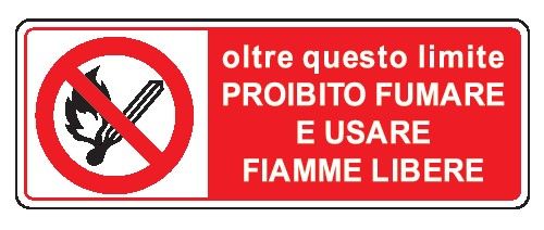 Cartello in All. 350x125 mm OLTRE QUESTO LIMITE PROIBITO FUMARE E USARE FIAMME LIBERE