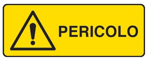 Cartello in All. 350x125 mm PERICOLO