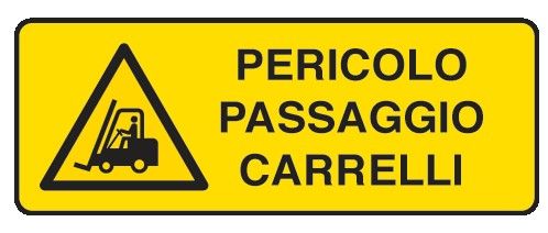 Cartello in All. 350x125 mm PERICOLO PASSAGGIO CARRELLI