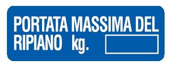 Cartello in All. 350x125 mm PORTATA MASSIMA DEL RIPIANO KG.