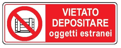 Cartello in All. 350x125 mm VIETATO DEPOSITARE OGGETTI ESTRANEI