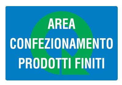 Cartello in All. 500x330 mm AREA CONFEZIONAMENTO PRODOTTI FINITI
