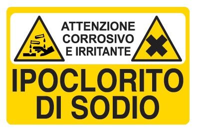 Cartello in All. 500x330 mm ATTENZIONE CORROSIVO E TOSSICO IPOCLORITO DI SODIO