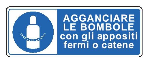Cartello in All. 610x300 mm AGGANCIARE LE BOMBOLE CON GLI APPOSITI FERMI O CATENE