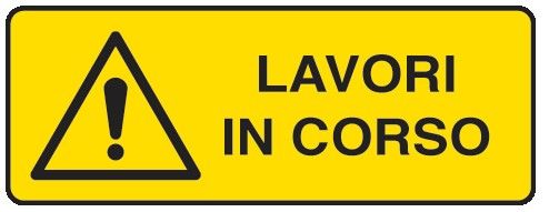Cartello in All. 610x300 mm LAVORI IN CORSO