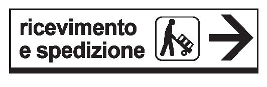 Cartello in All. Piano 1000x200 mm RICEVIMENTO E SPEDIZIONE (COMUNICARE DIREZIONE FRECCIA)