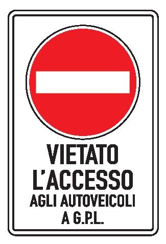 Cartello in All. Scatolato Rifrangente 400x600 mm DIVIETO VIETATO L'ACCESSO AGLI AUTOVEICOLI A G.P.L