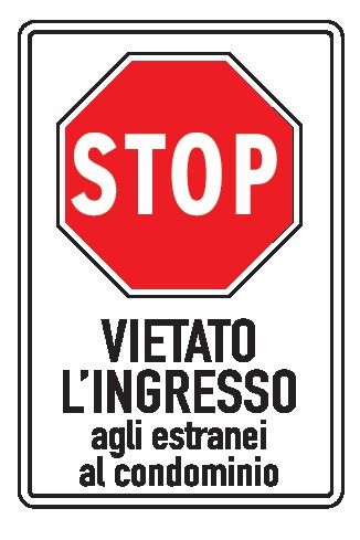 Cartello in All. Scatolato Rifrangente 400x600 mm STOP VIETATO L'INGRESSO AGLI ESTRANEI AL CONDOMINIO
