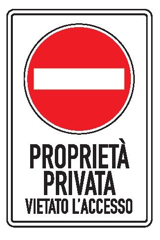 Cartello In Lamiera Scatolata 250x450 mm DIVIETO PROPRIETÀ PRIVATA VIETATO L'ACCESSO