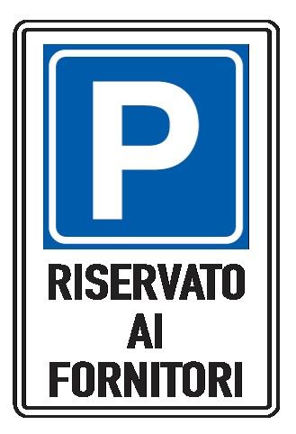 Cartello In Lamiera Scatolata 250x450 mm PARCHEGGIO RISERVATO AI FORNITORI